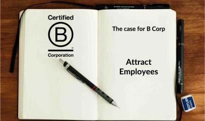Certified B Corporation Business Case - Attract and Retain Employees
