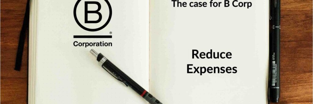 B Corp Case Reduce Expenses.
